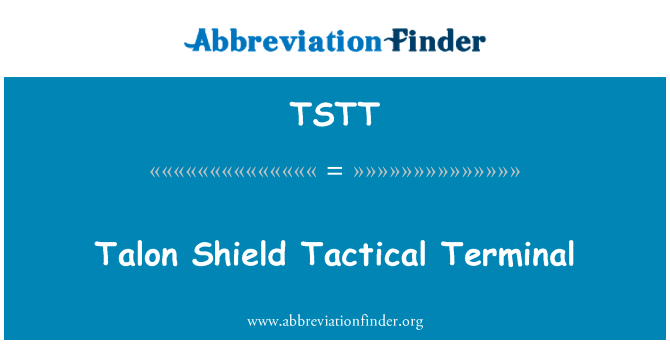 利爪之盾战术终端英文定义是Talon Shield Tactical Terminal,首字母缩写定义是TSTT