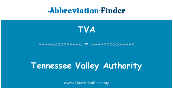 Tennessee Valley Authority的定义