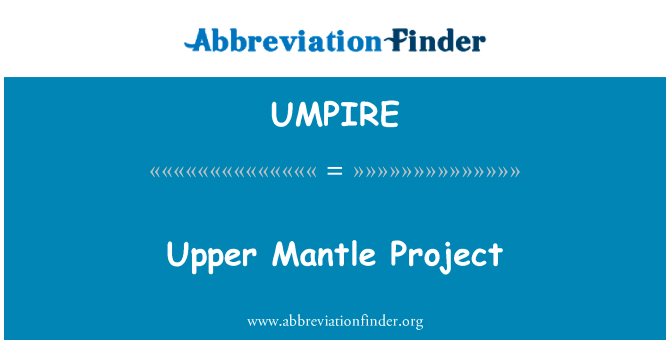 Upper Mantle Project的定义