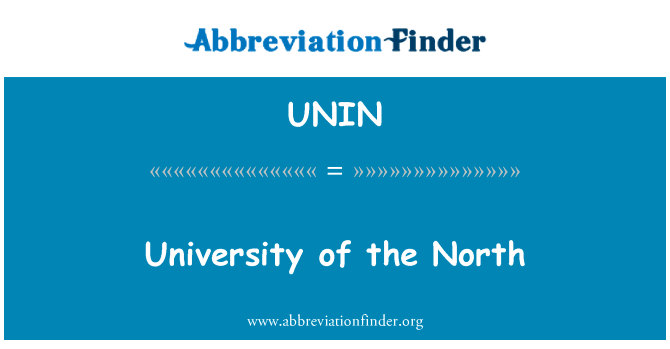 北方大学英文定义是University of the North,首字母缩写定义是UNIN