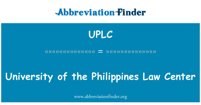 University of the Philippines Law Center的定义