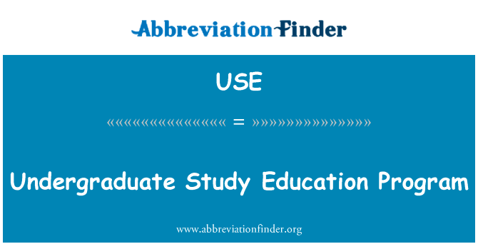 本科学习教育计划英文定义是Undergraduate Study Education Program,首字母缩写定义是USE