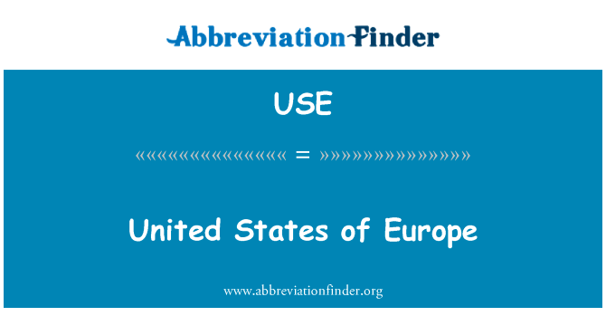 欧洲合众国英文定义是United States of Europe,首字母缩写定义是USE