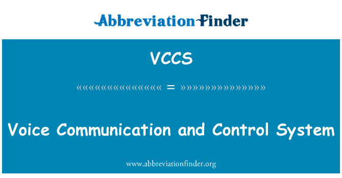 Voice Communication and Control System的定义