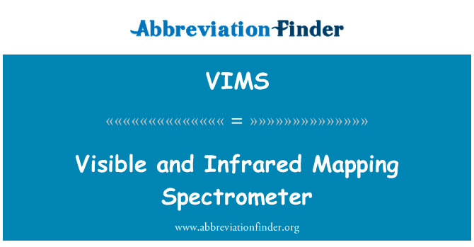 可见光和红外测绘分光计英文定义是Visible and Infrared Mapping Spectrometer,首字母缩写定义是VIMS