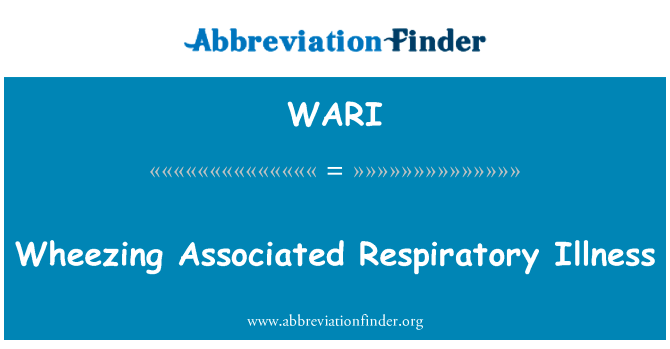 Wheezing Associated Respiratory Illness的定义