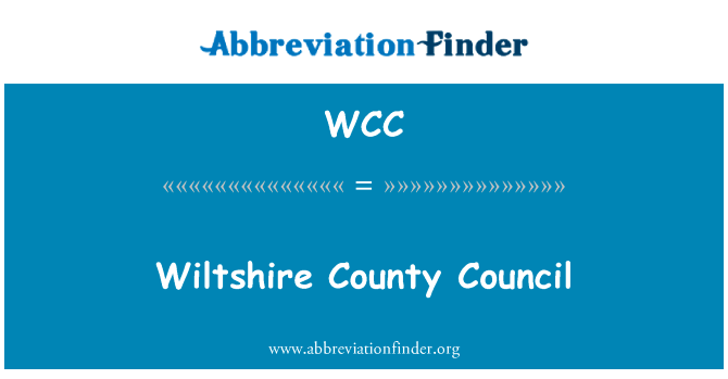 威尔特郡郡议会英文定义是Wiltshire County Council,首字母缩写定义是WCC