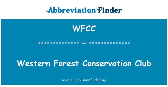 Western Forest Conservation Club的定义
