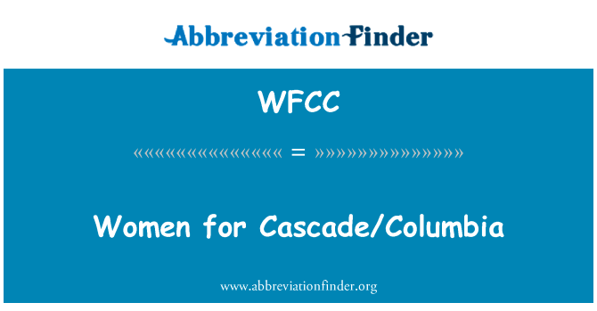 Women for CascadeColumbia的定义