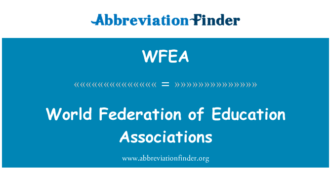 World Federation of Education Associations的定义