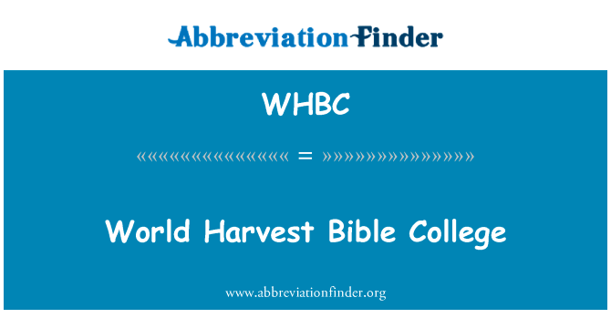 World Harvest Bible College的定义
