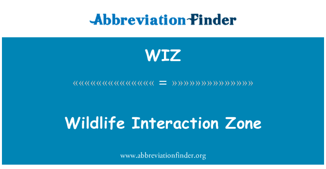 Wildlife Interaction Zone的定义