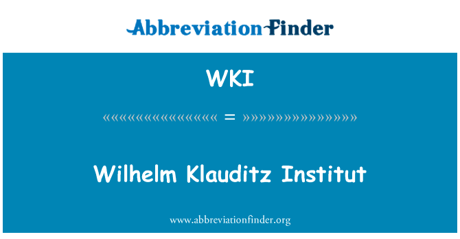 Wilhelm Klauditz Institut的定义