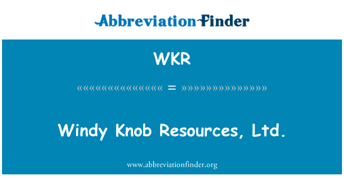 Windy Knob Resources, Ltd.的定义