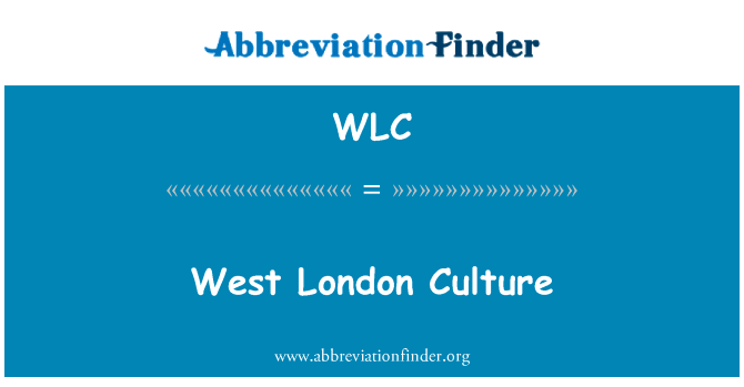 西伦敦文化英文定义是West London Culture,首字母缩写定义是WLC