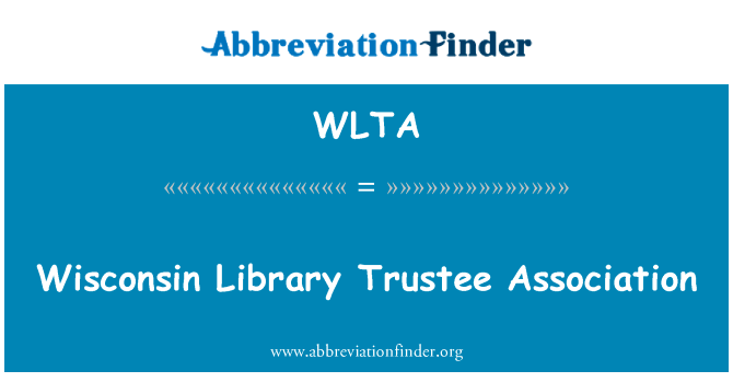 Wisconsin Library Trustee Association的定义