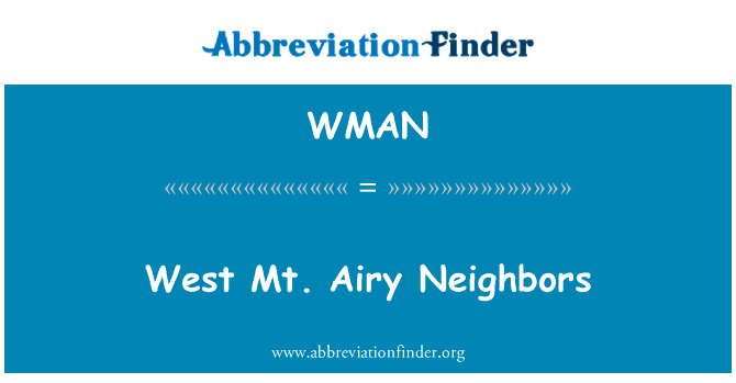 West Mt. Airy Neighbors的定义