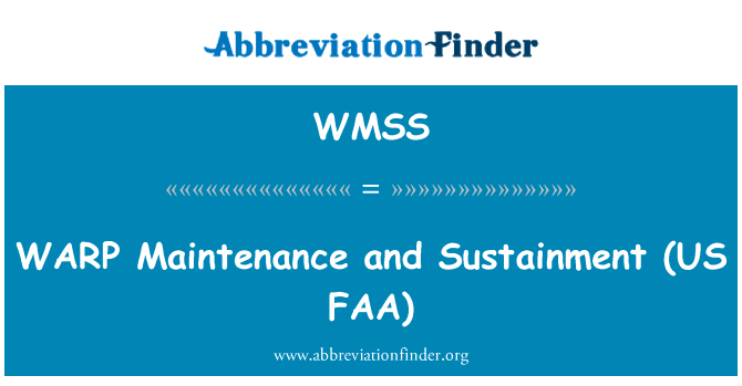 WARP Maintenance and Sustainment (US FAA)的定义