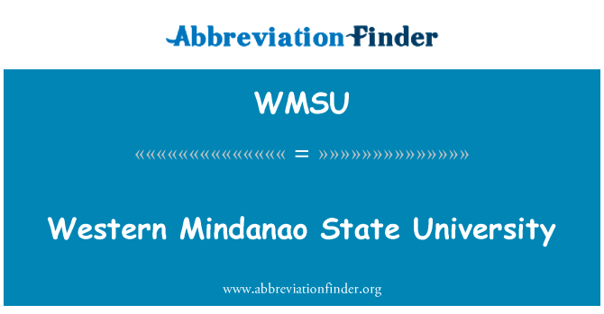 西棉兰老国立大学英文定义是Western Mindanao State University,首字母缩写定义是WMSU