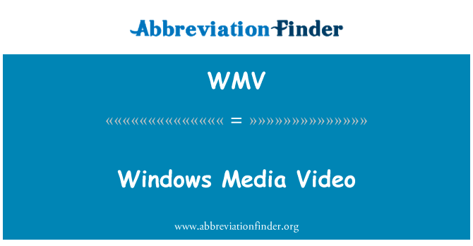 Windows 媒体视频英文定义是Windows Media Video,首字母缩写定义是WMV