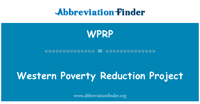 Western Poverty Reduction Project的定义