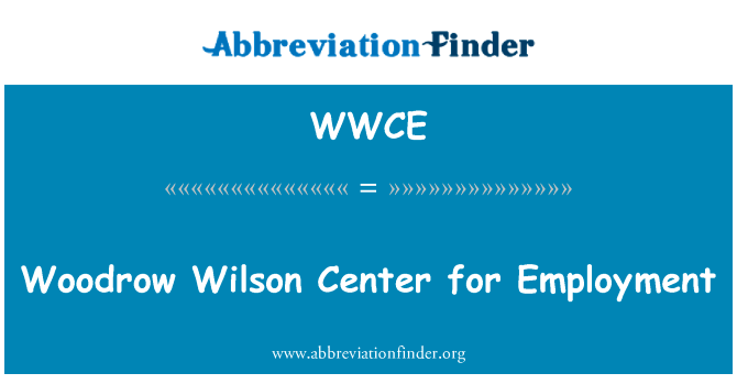 Woodrow Wilson Center for Employment的定义
