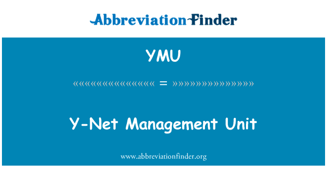Y-Net Management Unit的定义