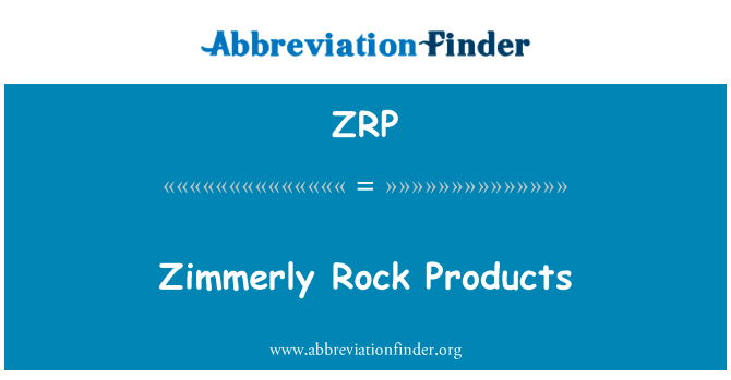 Zimmerly Rock Products的定义