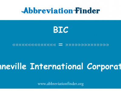 邦纳维尔国际公司英文定义是Bonneville International Corporation,首字母缩写定义是BIC