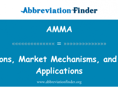 拍卖、 市场机制和他们的应用程序英文定义是Auctions, Market Mechanisms, and their Applications,首字母缩写定义是AMMA