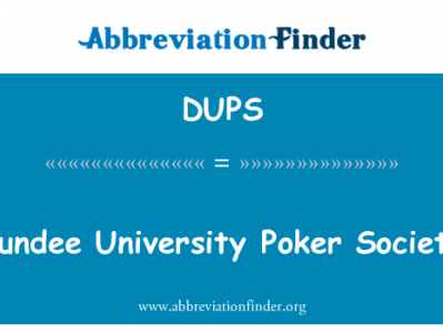 邓迪大学扑克协会英文定义是Dundee University Poker Society,首字母缩写定义是DUPS