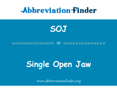 单开着颚英文定义是Single Open Jaw,首字母缩写定义是SOJ