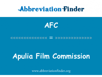 阿普利亚电影委员会英文定义是Apulia Film Commission,首字母缩写定义是AFC