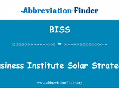 商业研究所太阳能战略英文定义是Business Institute Solar Strategy,首字母缩写定义是BISS