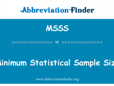 最小统计样本大小英文定义是Minimum Statistical Sample Size,首字母缩写定义是MSSS