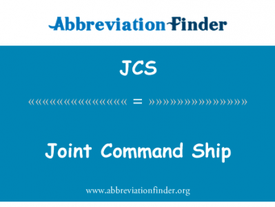 联合指挥舰英文定义是Joint Command Ship,首字母缩写定义是JCS