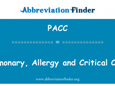 肺、 过敏症和危重病护理英文定义是Pulmonary, Allergy and Critical Care,首字母缩写定义是PACC