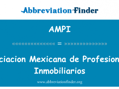 马普墨西哥 de Profesionales Inmobiliarios英文定义是Asociacion Mexicana de Profesionales Inmobiliarios,首字母缩写定义是AMPI