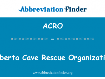 艾伯塔省洞穴救援组织英文定义是Alberta Cave Rescue Organization,首字母缩写定义是ACRO