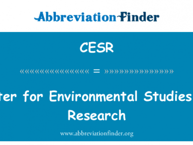 环境研究和研究中心英文定义是Center for Environmental Studies and Research,首字母缩写定义是CESR