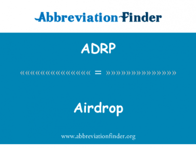 空投英文定义是Airdrop,首字母缩写定义是ADRP