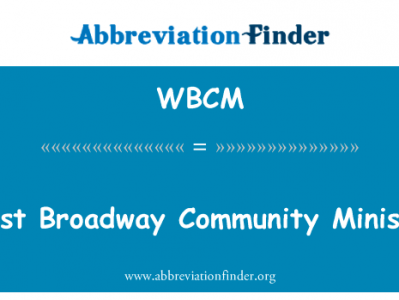 西百老汇社区部英文定义是West Broadway Community Ministry,首字母缩写定义是WBCM