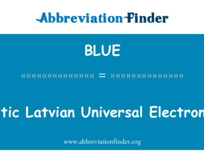 波罗的海的拉脱维亚通用电子英文定义是Baltic Latvian Universal Electronics,首字母缩写定义是BLUE