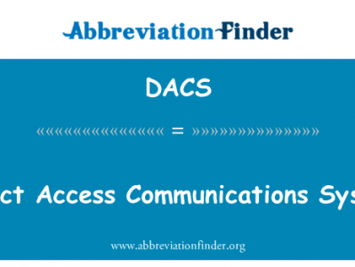 直接接入通信系统英文定义是Direct Access Communications System,首字母缩写定义是DACS