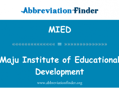 教育发展 Maju 研究所英文定义是Maju Institute of Educational Development,首字母缩写定义是MIED