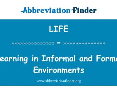 在正式和非正式的环境中学习英文定义是Learning in Informal and Formal Environments,首字母缩写定义是LIFE