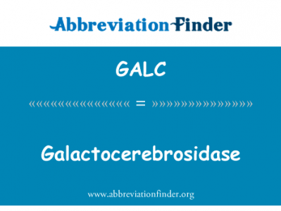 Galactocerebrosidase英文定义是Galactocerebrosidase,首字母缩写定义是GALC