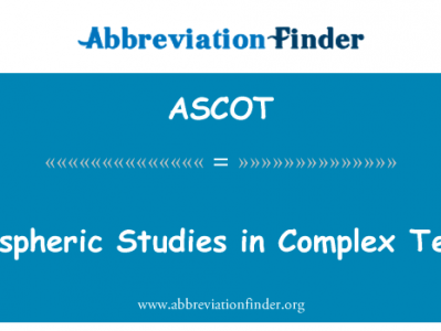 在地形复杂的大气研究英文定义是Atmospheric Studies in Complex Terrain,首字母缩写定义是ASCOT