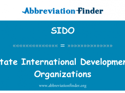 国家的国际发展组织英文定义是State International Development Organizations,首字母缩写定义是SIDO