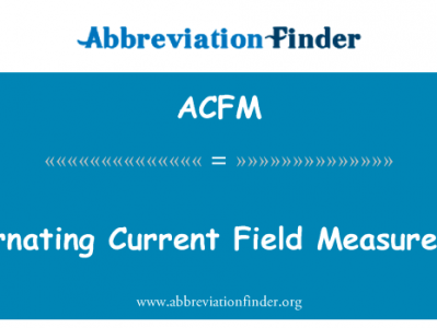 交变电流场测量英文定义是Alternating Current Field Measurement,首字母缩写定义是ACFM